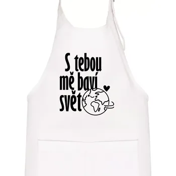 Kuchyňská zástěra S tebou mě baví svět - Dětská zástěra na vaření - Univerzální velikost ( Bílá )