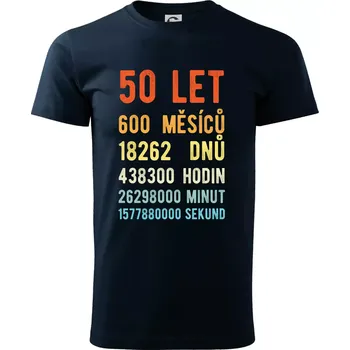 Pánské tričko Narozeniny 50 přepočet času - Triko extra velké (5-8XL) - 7XL ( Námořní modrá (téměř černá) )