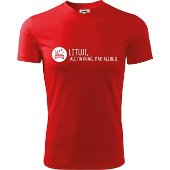 Chlapecké tričko Lituji na práci mám alergii - Dětské triko sportovní (dresovina) - 122 cm/6 let ( Červená )