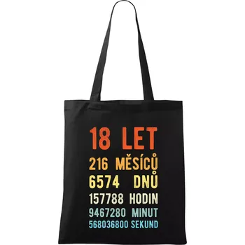 Nákupní taška Narozeniny 18 přepočet času - Taška bavlněná - 42 x 38 cm ( Černá )
