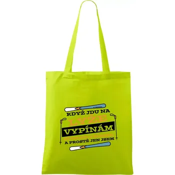Když jdu na lyže, vypínám starosti - Taška bavlněná - 42 x 38 cm ( Limetková )