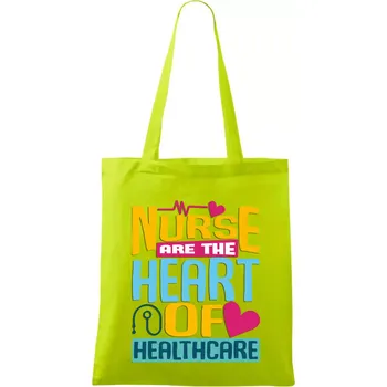 Nákupní taška Nurse are the heart of healthcare - Taška bavlněná - 42 x 38 cm ( Limetková )