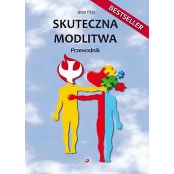 Skuteczna modlitwa. Przewodnik - brat Filip [PL] (2025, Brožovaná, Poligraf)