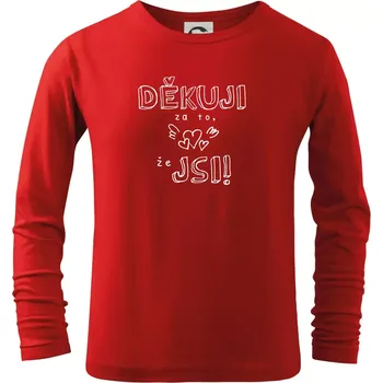 Chlapecké tričko Děkuji za to, že jsi - Triko dětské Long Sleeve - 122 cm/6 let ( Červená )