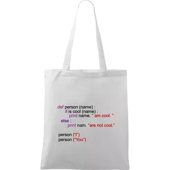 Nákupní taška Python I am cool, You are not cool - Taška bavlněná - 42 x 38 cm ( Bílá )