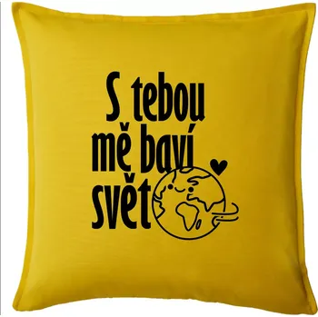 Polštář S tebou mě baví svět - Polštář 50x50 - 50x50 - Pouze potah ( Žlutá )