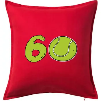 Polštář Tenis kulaté narozeniny 60 - Polštář 50x50 - 50x50 - Pouze potah ( Červená )