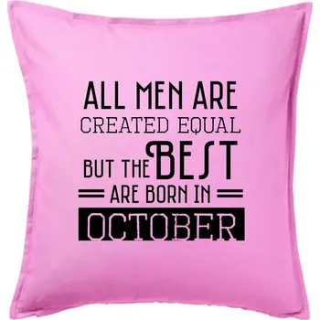 Polštář All men are created equal october - Polštář 50x50 - 50x50 - Pouze potah ( Růžová )