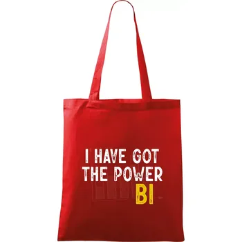 Nákupní taška I have got the power bi - Taška bavlněná - 42 x 38 cm ( Červená )