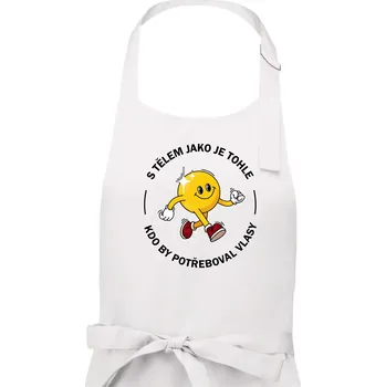 Kuchyňská zástěra S tělem jako tohle, kdo by potřeboval vlasy - Pánská zástěra na vaření - Univerzální velikost ( Bílá )
