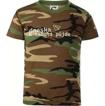 Dneska k tabuli půjde - Dětské maskáčové triko - 122 cm/6 let ( Hnědý maskáč )