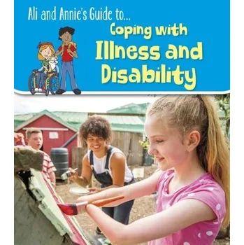 Coping with Illness and Disability - Hunt, Jilly [EN] (2020, Brožovaná, Capstone Global Library Ltd)