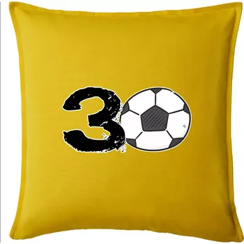 Polštář Fotbal kulaté narozeniny 30 - Polštář 50x50 - 50x50 - Pouze potah ( Žlutá )