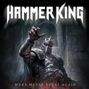 Zahraniční hudba Hammer King : Make Metal Royal Again CD