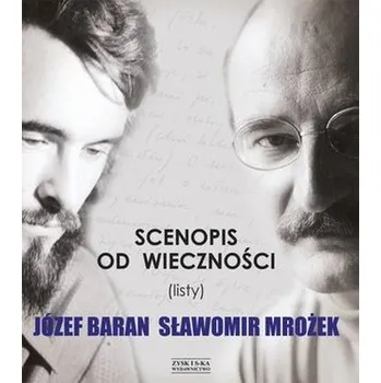 Literární biografie Scenopis od wieczności - Józef Baran, Sławomir Mrożek
