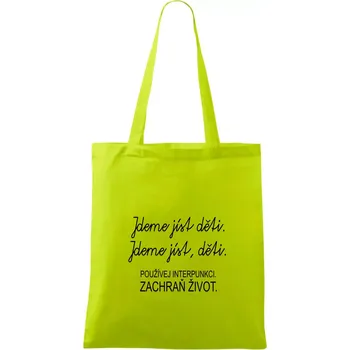Jdeme jíst děti - Taška bavlněná - 42 x 38 cm ( Limetková )