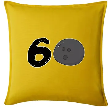 Polštář Bowling kulaté narozeniny 60 - Polštář 50x50 - 50x50 - Pouze potah ( Žlutá )