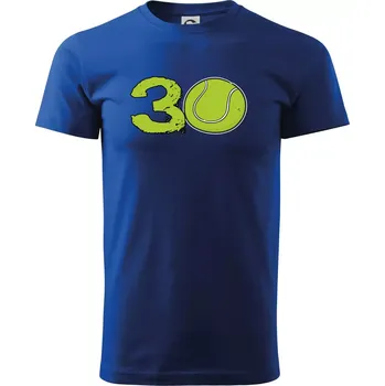 Pánské tričko Tenis kulaté narozeniny 30 - Triko extra velké (5-8XL) - 6XL ( Královská modrá )