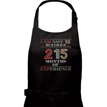 Kuchyňská zástěra 18 years 215 months of experience - Dámská zástěra na vaření - Univerzální velikost ( Černá )
