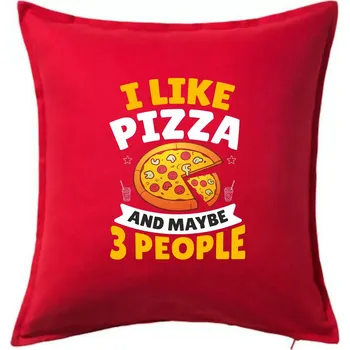 Polštář I like pizza and maybe 3 people - Polštář 50x50 - 50x50 - Pouze potah ( Červená )