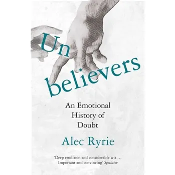 Populárně naučná literatura pro dospělé Unbelievers - Ryrie, Alec [EN] (2021, Měkká, HarperCollins Publishers)