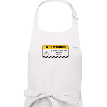 Kuchyňská zástěra Warning mluvení - turistika - Dámská zástěra na vaření - Univerzální velikost ( Bílá )