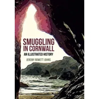 Smuggling in Cornwall - Johnson, Jeremy Robert
