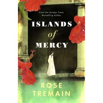 Beletrie pro dospělé Islands of Mercy - Rose Tremain [EN] (2020, Brožovaná, Random House LCC US)