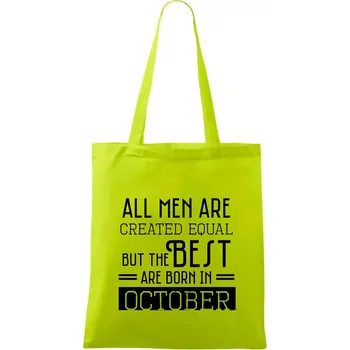 All men are created equal october - Taška bavlněná - 42 x 38 cm ( Limetková )