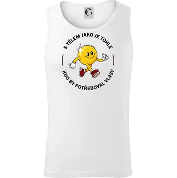 S tělem jako tohle, kdo by potřeboval vlasy - Tílko pánské Core - S ( Bílá )