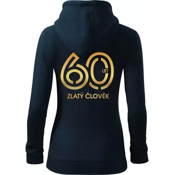 Dámská mikina 60 let zlatý člověk - Dámská mikina trendy zipper s kapucí - M ( Námořní modrá (velmi tmavá - téměř černá) )