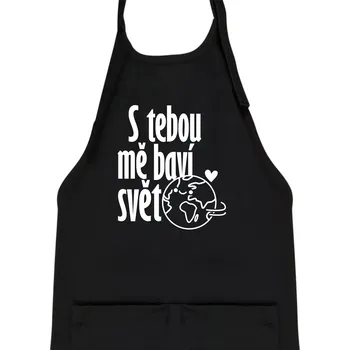 Kuchyňská zástěra S tebou mě baví svět - Dětská zástěra na vaření - Univerzální velikost ( Černá )