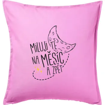 Polštář Miluju tě na měsíc a zpět - Polštář 50x50 - 50x50 - Pouze potah ( Růžová )