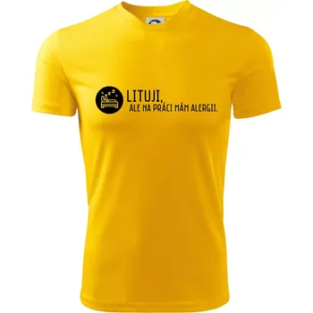 Chlapecké tričko Lituji na práci mám alergii - Dětské triko sportovní (dresovina) - 146 cm/10 let ( Žlutá )
