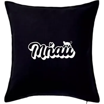 Polštář Mňau nápis - Polštář 50x50 - 50x50 - Pouze potah ( Černá )