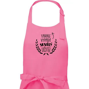 Kuchyňská zástěra Takhle vypadá skvělý učitel - Pánská zástěra na vaření - Univerzální velikost ( Růžová )