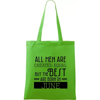 Nákupní taška All men are created equal june - Taška bavlněná - 42 x 38 cm ( Apple Green )