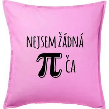 Polštář Nejsem žádná pí - Polštář 50x50 - 50x50 - Pouze potah ( Růžová )