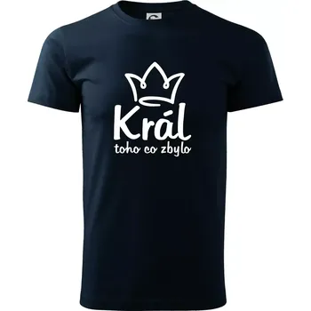 Pánské tričko Král toho co zbylo - Triko extra velké (5-8XL) - 6XL ( Námořní modrá (velmi tmavá - téměř černá) )