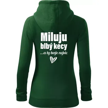 Dámská mikina Miluju blbý kecy - Dámská mikina trendy zipper s kapucí - M ( Lahvově zelená )