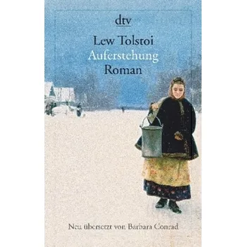 Auferstehung - Tolstoi, Leo N. [DE] (2018, Brožovaná, DTV)