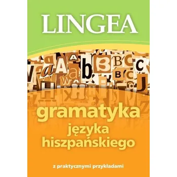 Španělský jazyk Gramatyka języka hiszpańskiego w.2019 - Praca zbiorowa