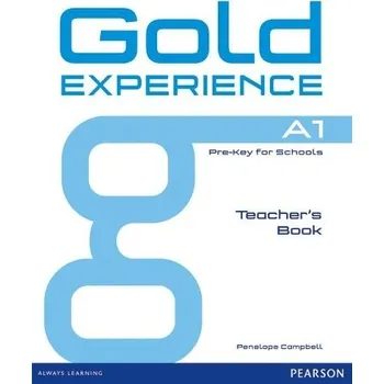 Cizojazyčná kniha Gold Experience A1 Teacher's Book - Campbell, Penelope