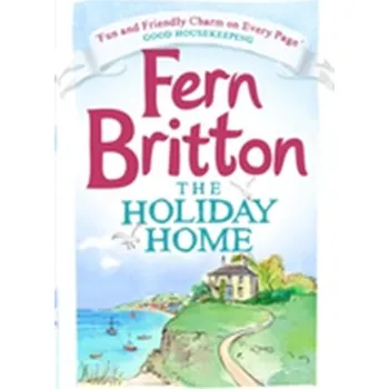 Beletrie pro dospělé The Holiday Home - Britton Fern