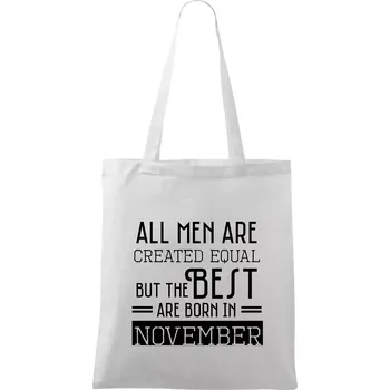 All men are created equal november - Taška bavlněná - 42 x 38 cm ( Bílá )