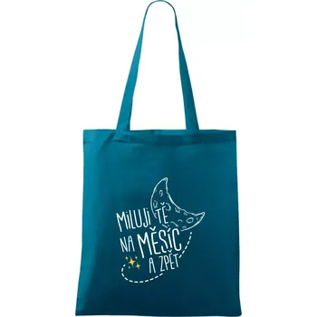 Miluju tě na měsíc a zpět - Taška bavlněná - 42 x 38 cm ( Petrolejová )