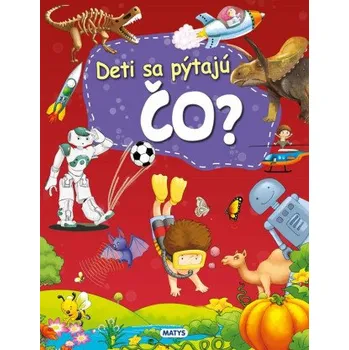 Deti sa pýtajú ČO? - autorov