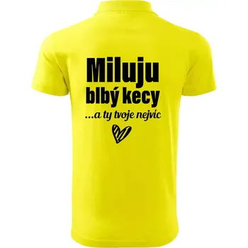 Pánská košile Miluju blbý kecy - Polokošile pánská Pique Polo 203 - 5XL ( Citrónová )