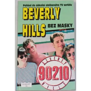 Literární biografie Gilden Mel - Beverly Hills 90210: Bez masky