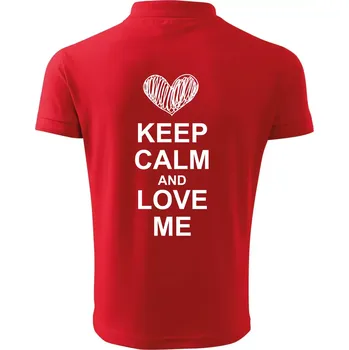 Pánská košile Keep calm and love me - Polokošile pánská Pique Polo 203 - S ( Červená )